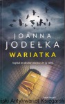 Wariatka / Joanna Jodełka
