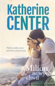 Milion nowych chwil / Katherine Center