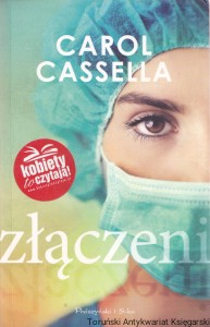 Złączeni / Carol Cassella