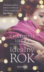 Idealny rok / Charlotte Lucas