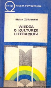 Wiedza o kulturze literackiej / Stefan Żółkiewski 