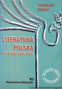 Literatura polska w latach 1986-1995 / Stanisław Burkot