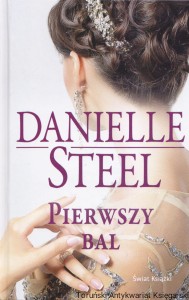 Pierwszy bal / Danielle Steel