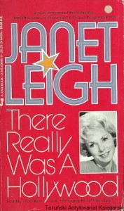 There Raelly was a Hollywood / Janet Leigh