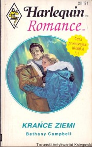 Krańce ziemi Harlequin Romance  / Bethany Campbell