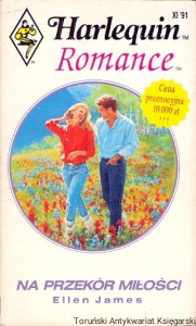 Na przekór miłości : Harlequin Romance / Ellen James 
