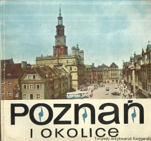 Poznań i okolice / H. Kondziela, B. Zgodziński