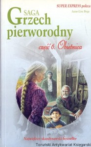 Saga Grzech pierworodny część 6. Obietnica / Anne-Lise Boge 