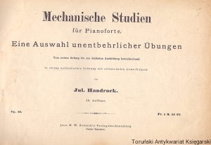 Mechanische Studien fur Pianoforte / Jul. Handrock.