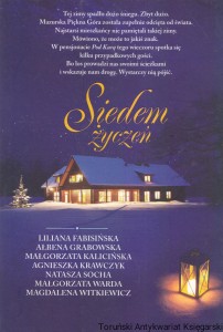 Siedem życzeń / Liliana Fabisińska, Ałbena Grabowska, Małgorzata Kalicińska, Agnieszka Krawczyk, Natasza Socha, Małgorzata Warda, Magdalena Witkiewicz