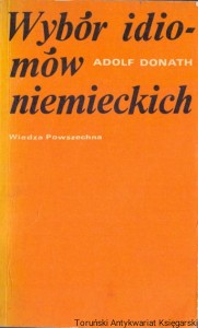Wybór idiomów niemieckich / Adolf Donath