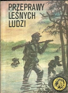 Przeprawy leśnych ludzi / Bolesław Jagielski