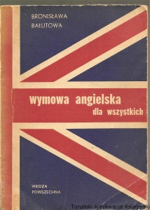Wymowa angielska dla wszystkich / Bronisława Bałutowa (1990)