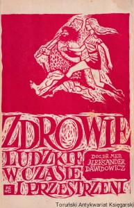 Zdrowie ludzkie w czasie i przestrzeni / Doc. dr med. Aleksander Dawidowicz