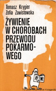 Żywienie w chorobach przewodu pokarmowego / Tomasz Krygier, Zofia Zawistowska