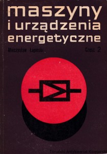 Maszyny i urządzenie energetyczne część II / Mieczysław Łapiński