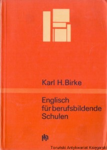 Englisch fur berufsbildende Schulen / Karl H. Birke 