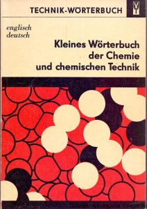 Kleines Wörterbuch der Chemie und chemischen Technik : Technik-Worterbuch : Englisch deutsch / Praca zbiorowa 