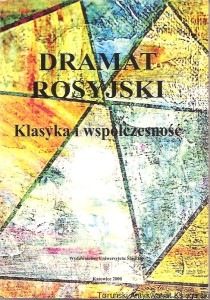 Dramat rosyjski: klasyka i współczesność