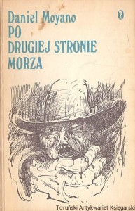 Po drugiej stronie morza / Daniel Moyano 
