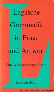 Englisch Grammatik in Frage und Antwort : Eine Wiederholungs-Kartei / H. Singer  