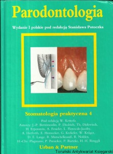 Parodontologia : Stomatologia praktyczna 4 / Stanisław Potoczek (red.)