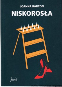 Niskorosła / Joanna Bartoń