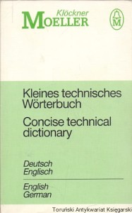 Kleines technisches Wörterbuch : Concise technical dictionary Deutsch Englisch / Praca zbiorowa 