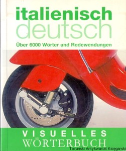 Italienisch deutsch : Visuelles Wörterbuch / Praca zbiorowa 