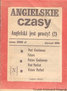 Angielski jest prosty! Nr (2) styczeń 1991 : Past Continuous, Future, Future Continuous, Past Perfect, Future Perfect / Praca zbiorowa 