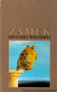 Zamek ostaniej wieczerzy oraz Zamek Poza, Obraza słów, Pornografia / Bernard Noel 
