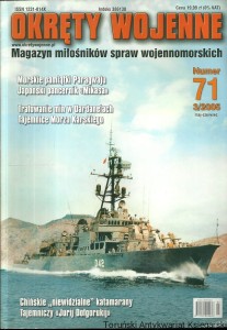 Okręty wojenne nr 71 3/2005 maj-czerwiec : Magazyn miłośników spraw wojennomorskich / Praca zbiorowa