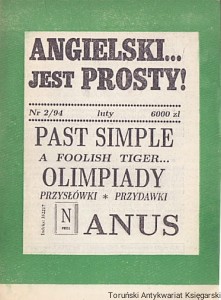 Angielski jest prosty! Nr 2/94 luty : Past Simple, A Foolish Tiger, Olimpiady, Przysłówki, Przydawki, Anus / Praca zbiorowa 