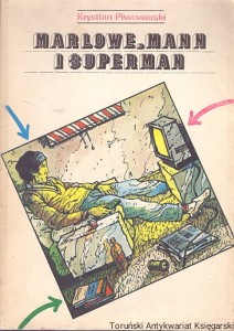 Marlowe, mann i superman / Krystian Piwowarski 