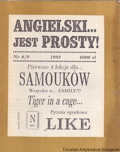 Angielski jest prosty! Nr 8/9 1993 : Pierwsze 4 lekcje dla… Samouków , Wszystko o.. Family!!!, Tiger in a cage, Pytania ogonkowe Like / Praca zbiorowa 
