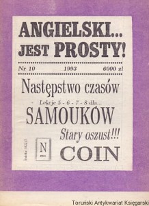Angielski jest prosty! Nr 10 1993 : Następstwo czasów, Lekcje 5-6-7-8 dla Samouków, Stary oszust!!! Coin / Praca zbiorowa 