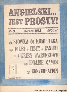 Angielski jest prosty! Nr 3 marzec 1992 : Słówka do komputera, Jokes, Testy, Easter, Okresy Warunkowe, English games, Converstion / Praca zbiorowa 