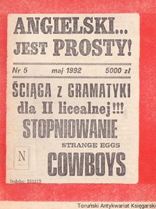 Angielski jest prosty! Nr 5 maj 1992 : Ściąga z gramatyki dla II licealnej!!!, Stopniowanie, Strange eggs, Cowboys / Praca zbiorowa 