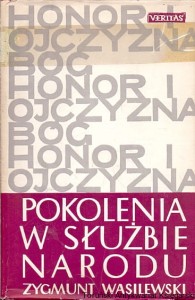 Pokolenia w służbie narodu / Zygmunt Wasilewski 