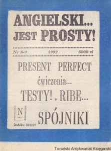 Angielski jest prosty! Nr 8-9 1992 : Present Perfect ćwiczenia, Testy! Rabe, Spójniki / Praca zbiorowa 