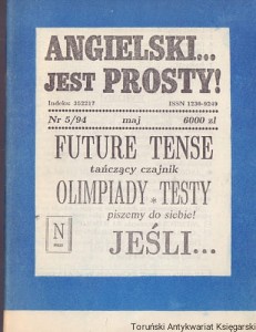 Angielski jest prosty! Nr 5/94 maj : Future Tense, tańczący czajnik, Olimpiady, Testy, piszemy do siebie!, Jeśli / Praca zbiorowa 