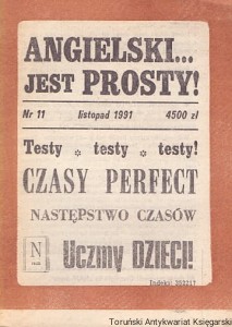 Angielski jest prosty! Nr 11 listopad 1991 : Testy, testy, testy!, Czasy Perfect, następstwo czasów, Uczmy dzieci! / Praca zbiorowa 