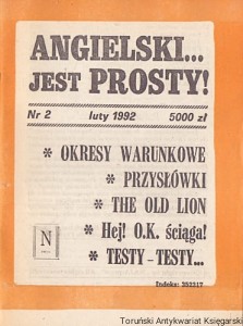 Angielski jest prosty! Nr 2 luty 1992 : Okresy warunkowe, Przysłówki, The old lion, Hej! O.K. ściąga!, Testy-Testy / Praca zbiorowa 