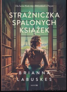 Strażniczka spalonych książek / Brianna Labuskes