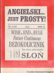 Angielski jest prosty! Nr 5/93 maj 1993 : Wish-End-Rule, Future Continuous, Bezokolicznik, Ten, który pobił diabła!, Słoń / Praca zbiorowa 