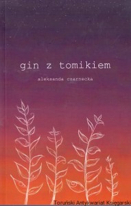 Gin z tomikiem / Aleksandra Czarnecka
