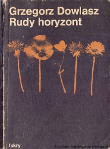 Rudy horyzont / Grzegorz Dowlasz 