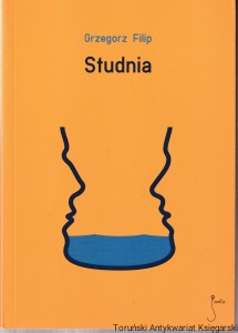Studnia / Grzegorz Filip