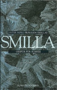 Fraulein Smillas Gespur fur Schnee / Peter Hoeg