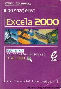 Poznajemy, Excela 2000 / Michał Czajkowski 